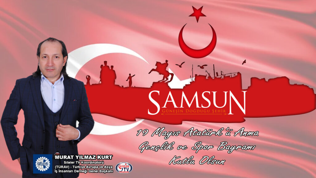 TÜRAV Genel Başkanı MURAT-YILMAZ-KURT-TAN-19-MAYIS-MESAJI