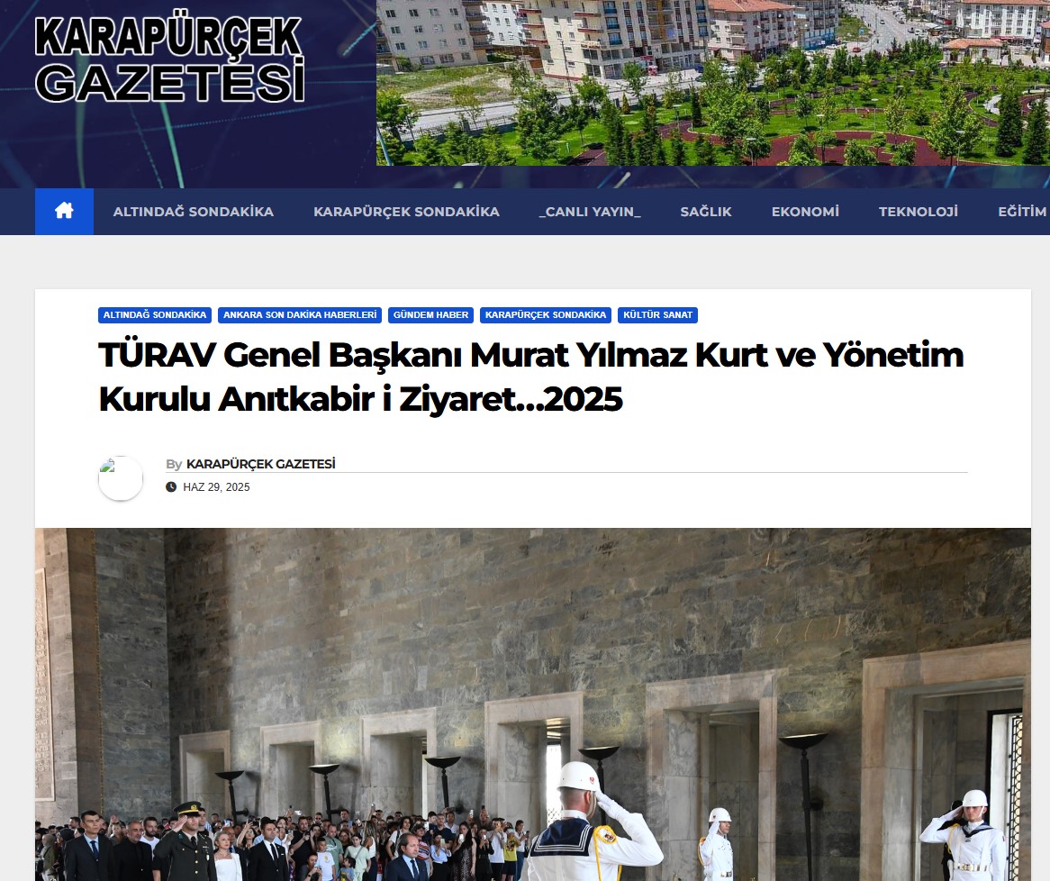 Karapürçek Gazetesi TÜRAV Genel Başkanı Murat Yılmaz Kurt ve Yönetim Kurulu Anıtkabir i Ziyaret