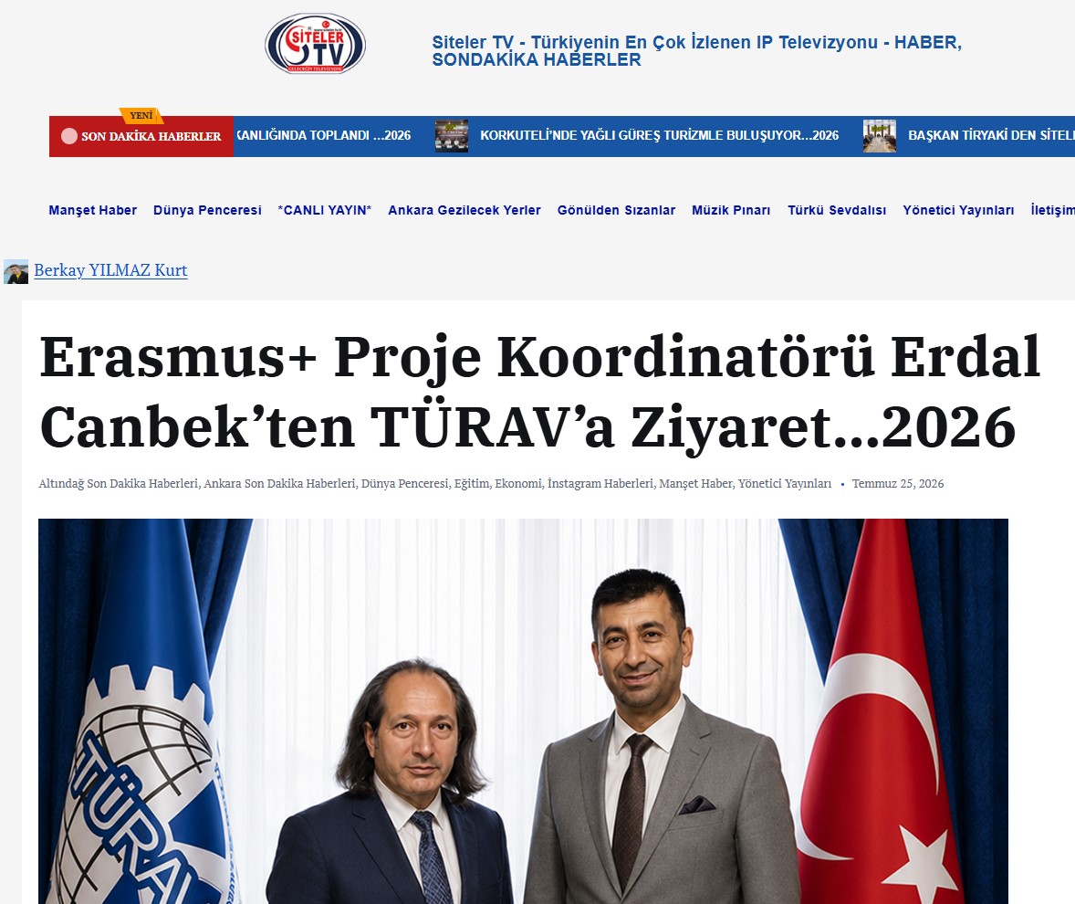 Siteler TV-Erasmus+ Proje Koordinatörü Erdal Canbek’ten TÜRAV’a Ziyaret Haberimiz