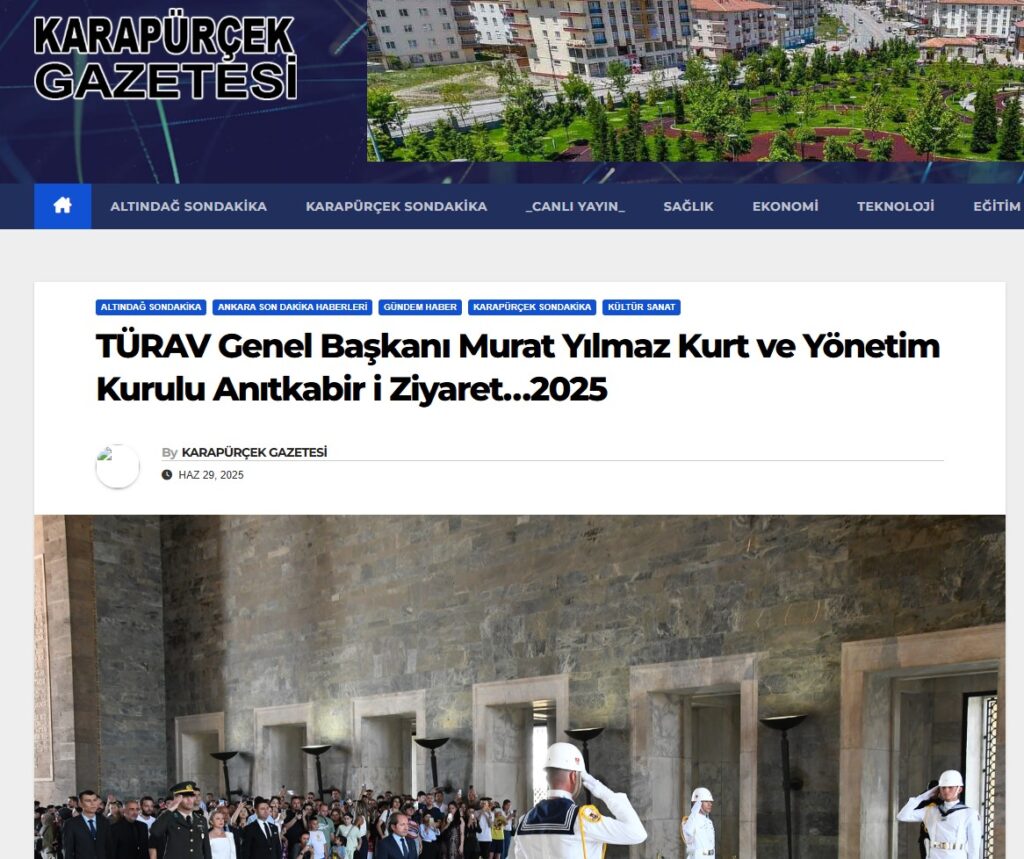 Karapürçek Gazetesi TÜRAV Genel Başkanı Murat Yılmaz Kurt ve Yönetim Kurulu Anıtkabir i Ziyaret