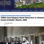 Karapürçek Gazetesi TÜRAV Genel Başkanı Murat Yılmaz Kurt ve Yönetim Kurulu Anıtkabir i Ziyaret